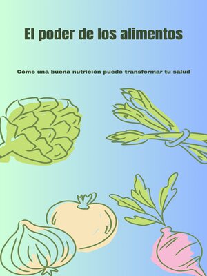cover image of El poder de los alimentos